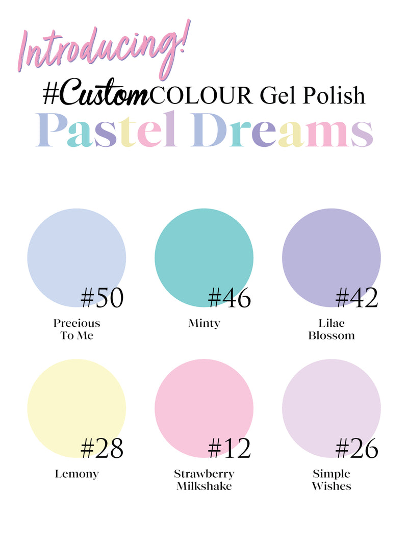 Custom Colour Pastel Dreams Collection